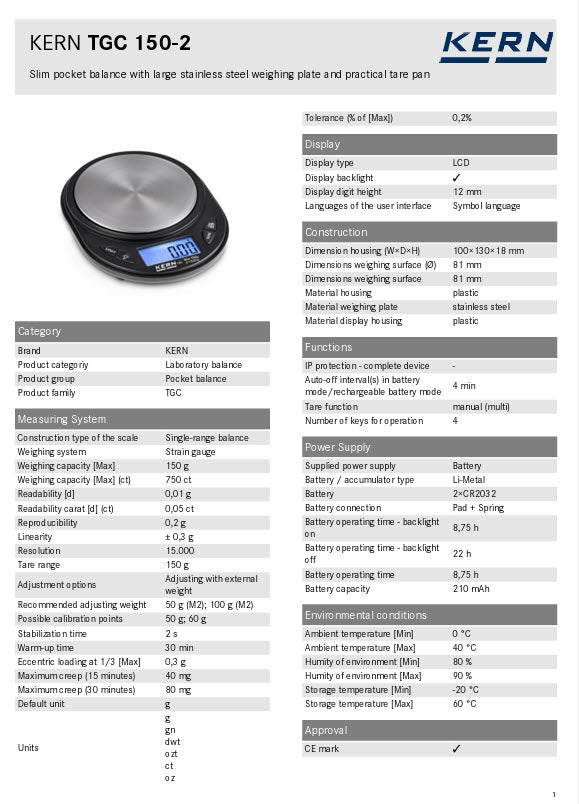 KERN® Pocket balance TGC 150-2 Weighing capacity [Max]150 g Weighing capacity [Max] (ct) 750 ct Readability [d] 0,01 g Readability carat [d] (ct) 0,05 ct