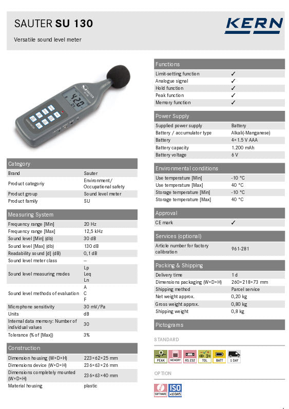 Kern Sound Level Meter SU 130 Measuring range Sound 30 dB – 130 dB Readability sound [d] (dB) 0,1 dB